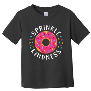 Donut Sprinkle Kindness Funny  Doughnut Lover Toddler T-Shirt