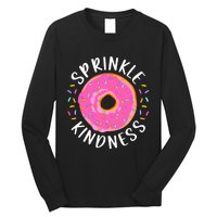 Donut Sprinkle Kindness Funny Girl Women Doughnut Lover Long Sleeve Shirt