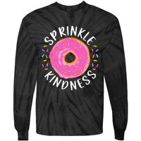 Donut Sprinkle Kindness Funny Girl Women Doughnut Lover Tie-Dye Long Sleeve Shirt