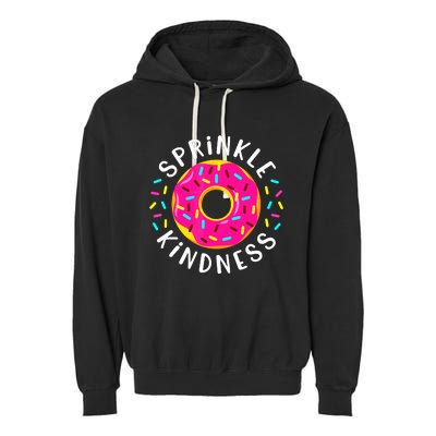 Donut Sprinkle Kindness Funny Girl Women Doughnut Lover Garment-Dyed Fleece Hoodie