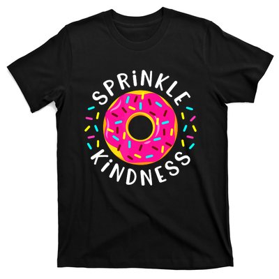 Donut Sprinkle Kindness Funny Girl Women Doughnut Lover T-Shirt