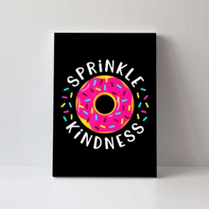 Donut Sprinkle Kindness Funny Girl Women Doughnut Lover Canvas