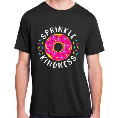 Donut Sprinkle Kindness Funny Girl Women Doughnut Lover Adult ChromaSoft Performance T-Shirt