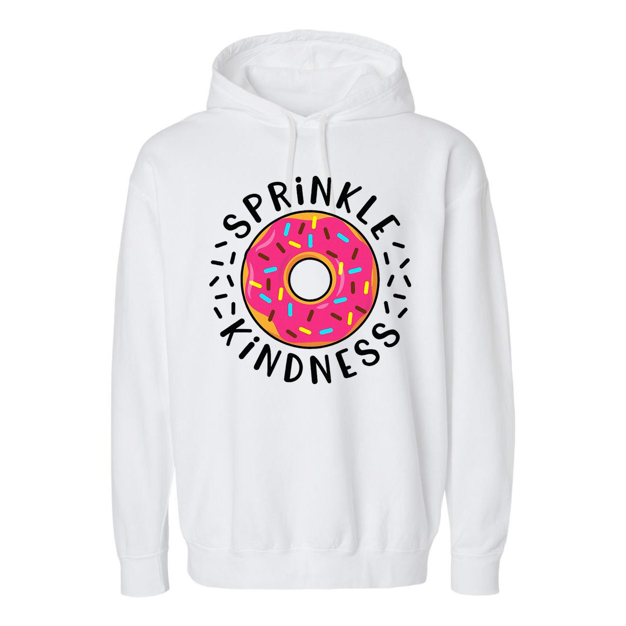 Donut Sprinkle Kindness Girl Women Doughnut Lover Garment-Dyed Fleece Hoodie