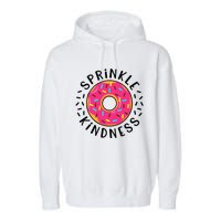 Donut Sprinkle Kindness Girl Women Doughnut Lover Garment-Dyed Fleece Hoodie