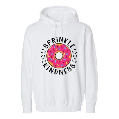 Donut Sprinkle Kindness Girl Women Doughnut Lover Garment-Dyed Fleece Hoodie