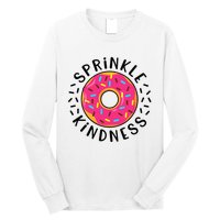 Donut Sprinkle Kindness Girl Women Doughnut Lover Long Sleeve Shirt