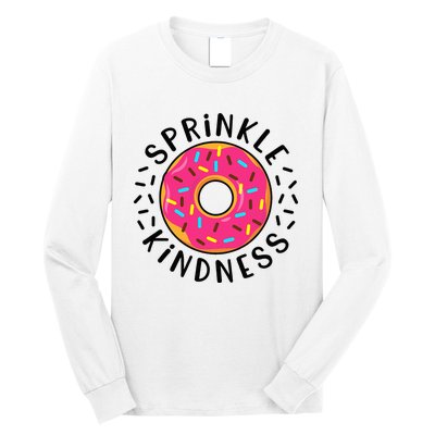 Donut Sprinkle Kindness Girl Women Doughnut Lover Long Sleeve Shirt