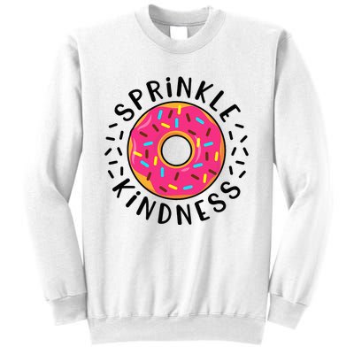 Donut Sprinkle Kindness Girl Women Doughnut Lover Sweatshirt