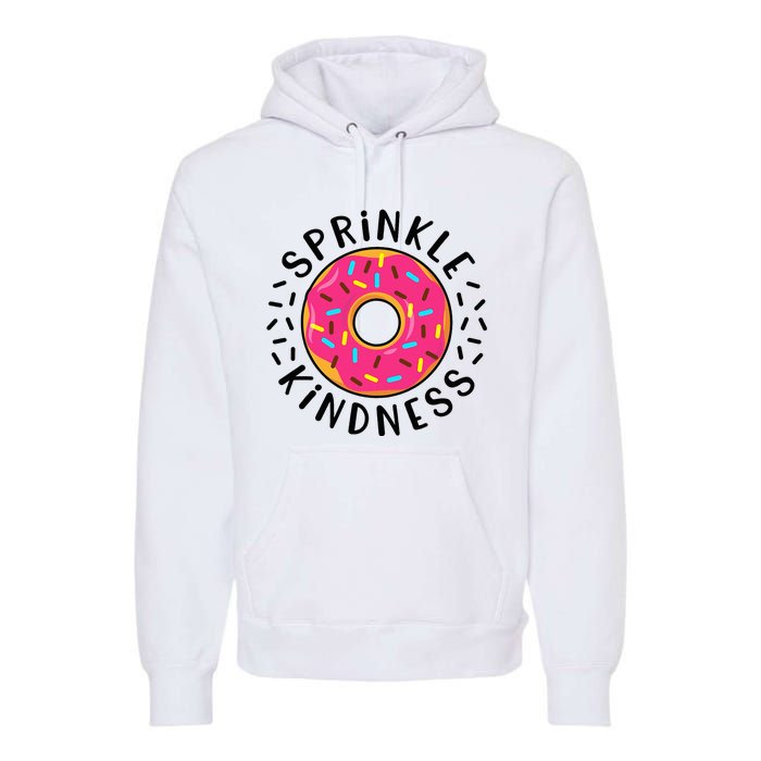 Donut Sprinkle Kindness Girl Women Doughnut Lover Premium Hoodie