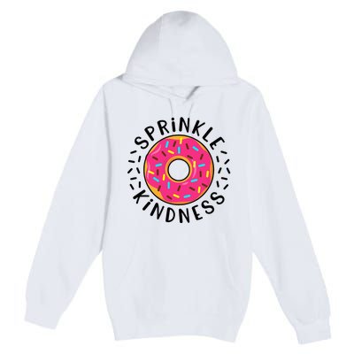 Donut Sprinkle Kindness Girl Women Doughnut Lover Premium Pullover Hoodie