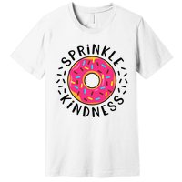 Donut Sprinkle Kindness Girl Women Doughnut Lover Premium T-Shirt