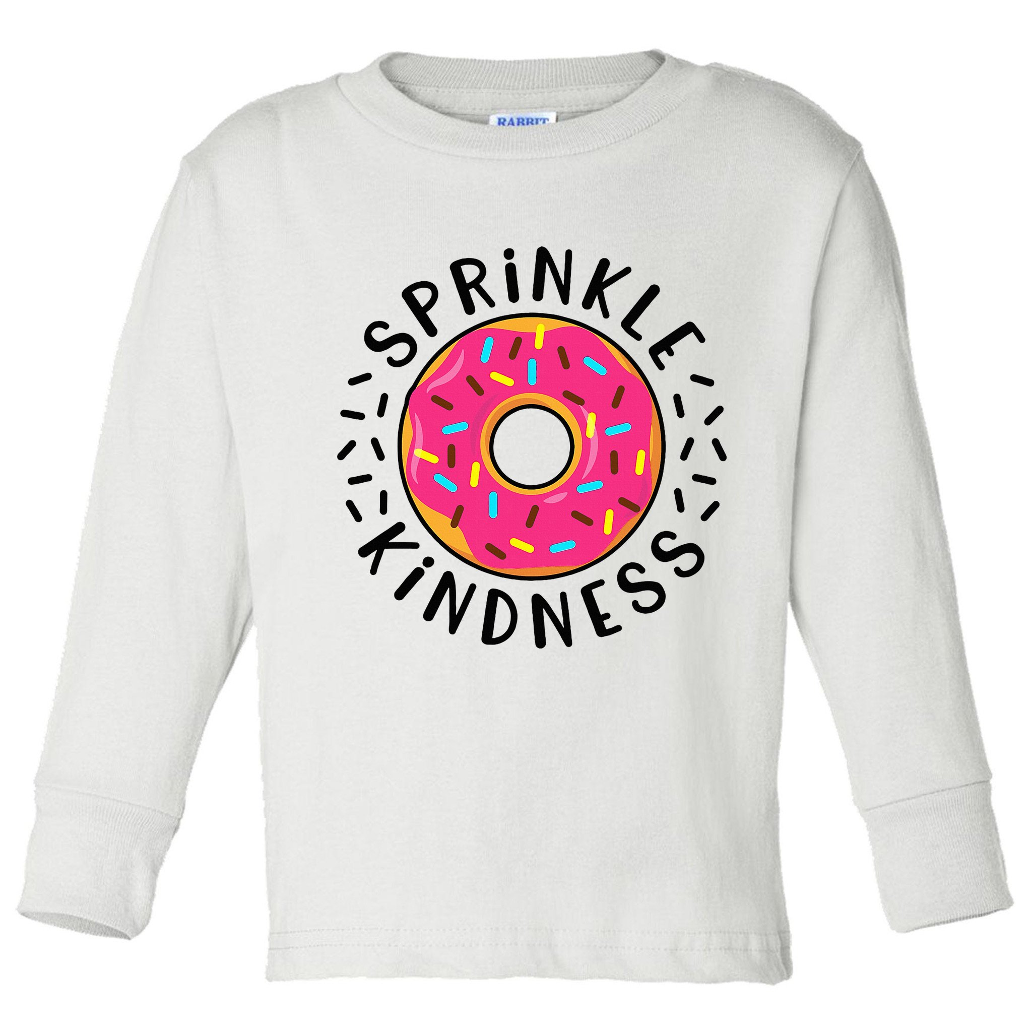 Donut Sprinkle Kindness Girl Women Doughnut Lover Toddler Long Sleeve Shirt