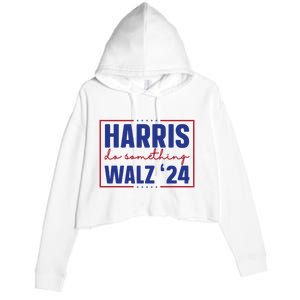 Do Something Kamala Harris Walz 2024 Crop Fleece Hoodie