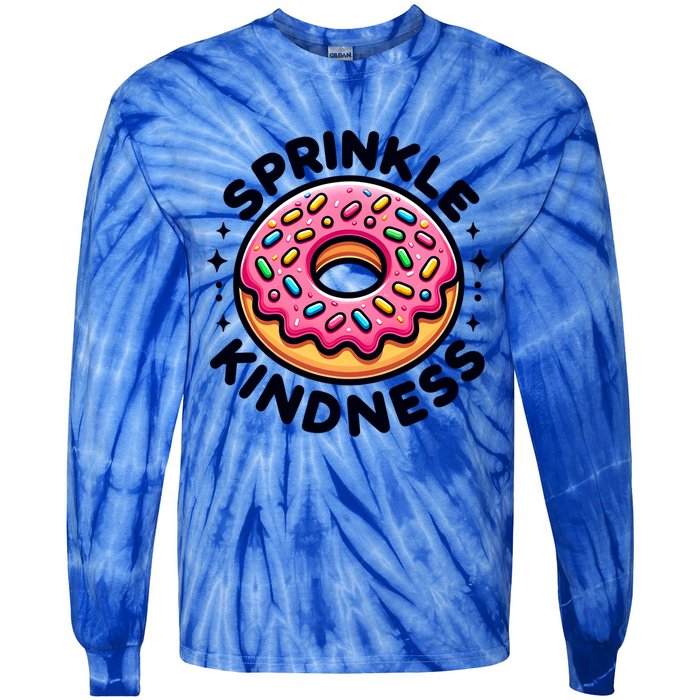 Donut Sprinkle Kindness Dessert Doughnut Funny Gift Tie-Dye Long Sleeve Shirt