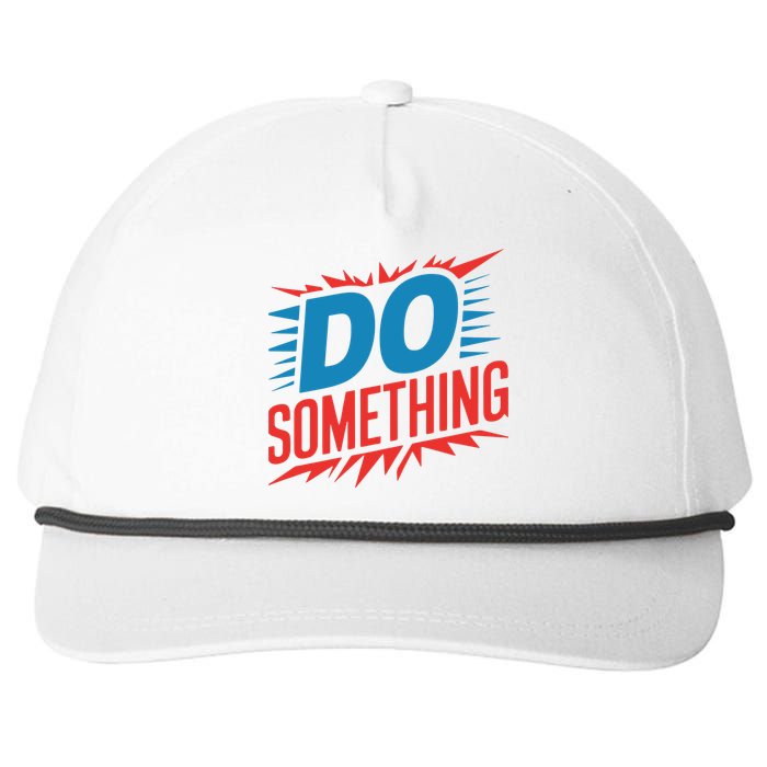 Do Something Kamala Harris Election 2024 Forward Kamala Snapback Five-Panel Rope Hat