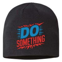 Do Something Kamala Harris Election 2024 Forward Kamala Sustainable Beanie