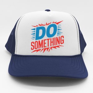 Do Something Kamala Harris Election 2024 Forward Kamala Trucker Hat