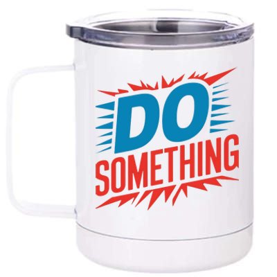 Do Something Kamala Harris Election 2024 Forward Kamala 12 oz Stainless Steel Tumbler Cup