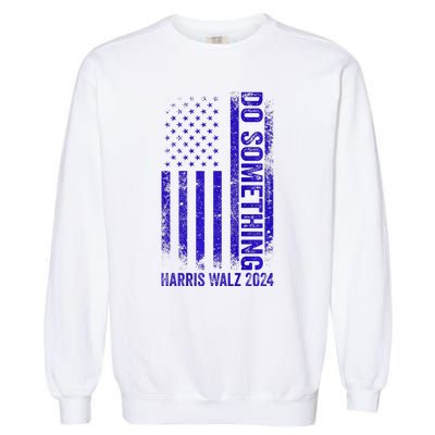 Do Something Kamala Harris Waltz 2024 Blue Usa Flag Premium Garment-Dyed Sweatshirt