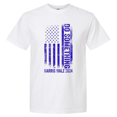 Do Something Kamala Harris Waltz 2024 Blue Usa Flag Premium Garment-Dyed Heavyweight T-Shirt