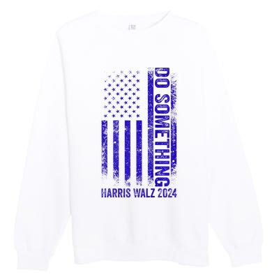 Do Something Kamala Harris Waltz 2024 Blue Usa Flag Premium Premium Crewneck Sweatshirt