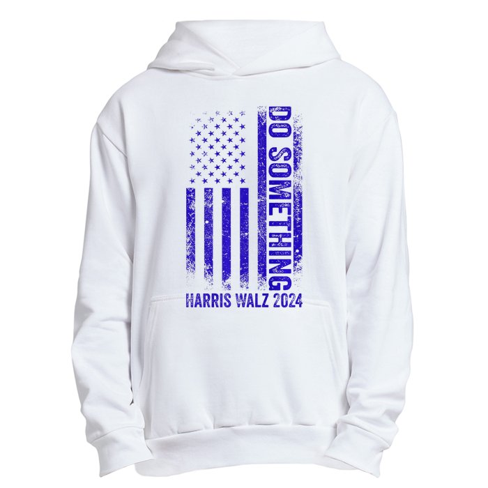 Do Something Kamala Harris Waltz 2024 Blue Usa Flag Premium Urban Pullover Hoodie