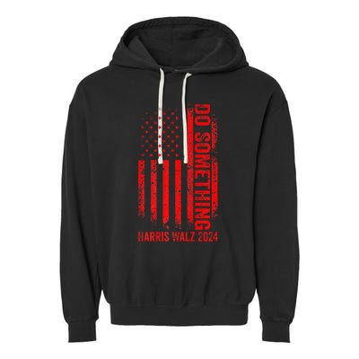 Do Something Kamala Harris Waltz 2024 Red Usa Flag Premium Garment-Dyed Fleece Hoodie