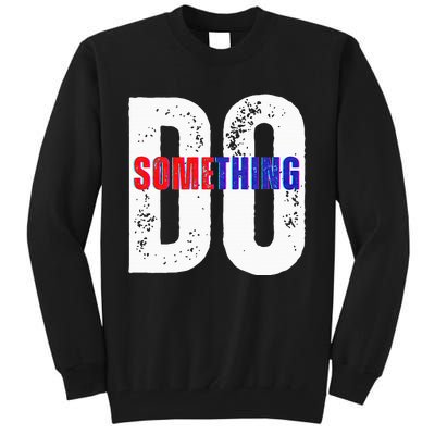 Do Something Kama 2024 Tall Sweatshirt