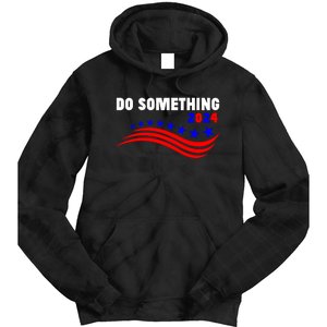 Do Something Kamala Harris Walz 2024 President Campaign Tie Dye Hoodie