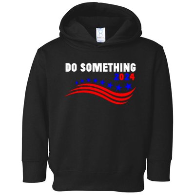 Do Something Kamala Harris Walz 2024 President Campaign Toddler Hoodie