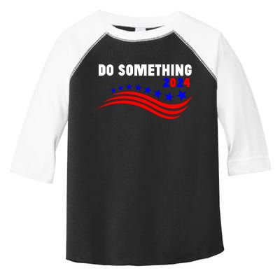 Do Something Kamala Harris Walz 2024 President Campaign Toddler Fine Jersey T-Shirt