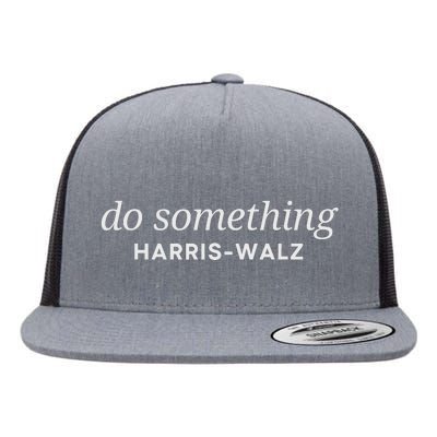 Do Something Kamala Harris Walz 2024 President Campaign Flat Bill Trucker Hat