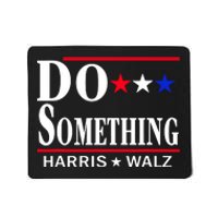 Do Something Kamala Harris Walz 2024 President Campaign Mousepad