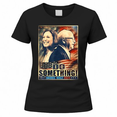 Do Something Kamala Harris Walz 2024 President Campaign Women's T-Shirt