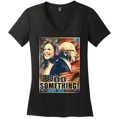 Do Something Kamala Harris Walz 2024 President Campaign Women's V-Neck T-Shirt