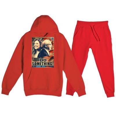 Do Something Kamala Harris Walz 2024 President Campaign Premium Hooded Sweatsuit Set