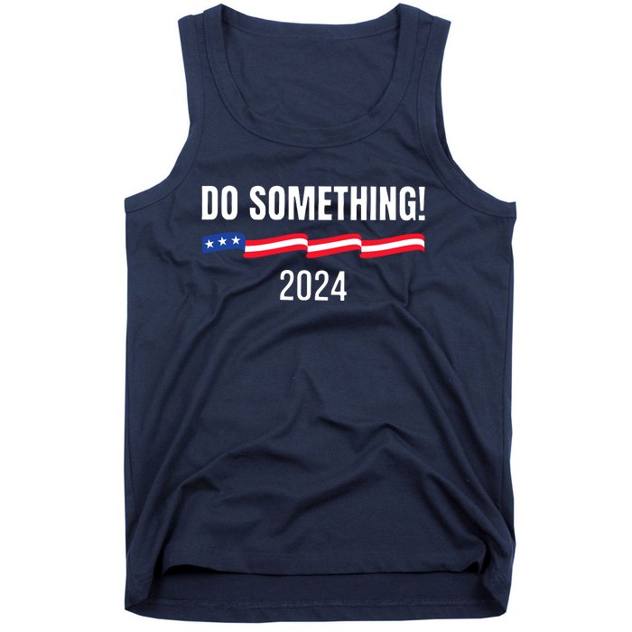 Do Something Kamala Harris Walz 2024 President Campaign Tank Top