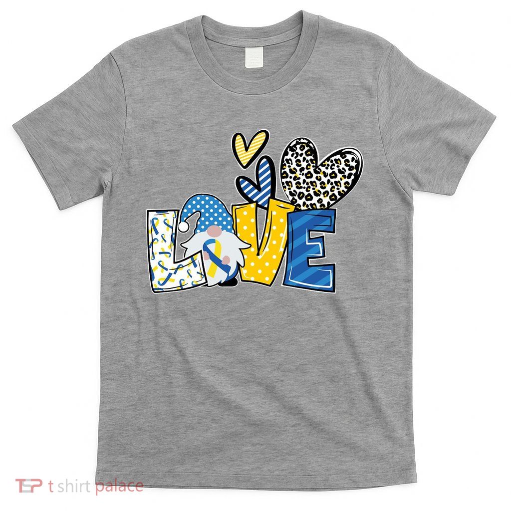 Down Syndrome Love Gnome Awareness T-Shirt