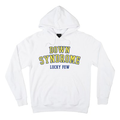 Down Syndrome Lucky Few Hoodie