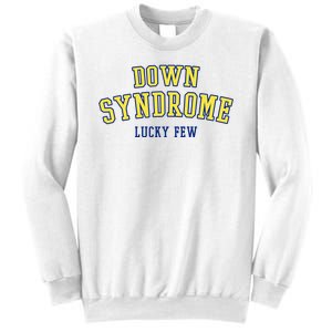 Down Syndrome Lucky Few Sweatshirt