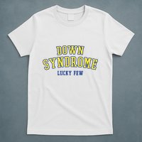 Down Syndrome Lucky Few T-Shirt