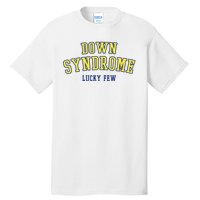 Down Syndrome Lucky Few Tall T-Shirt