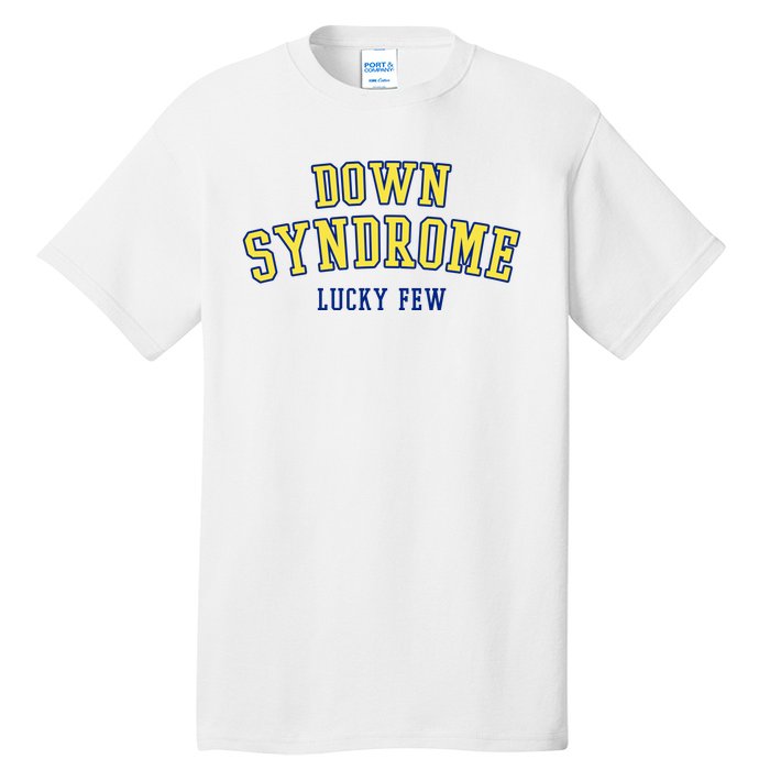 Down Syndrome Lucky Few Tall T-Shirt