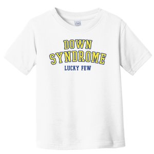 Down Syndrome Lucky Few Toddler T-Shirt