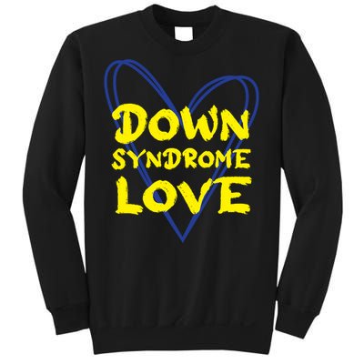 Down Syndrome Love For Down Syndrome Awareness Gift Sweatshirt