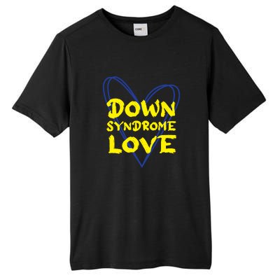 Down Syndrome Love For Down Syndrome Awareness Gift Tall Fusion ChromaSoft Performance T-Shirt