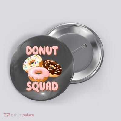 Donut Squad Lover Foodie Button