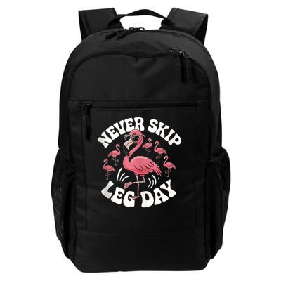 Dont Skip Leg Day Flamingo Never Skip Leg Day Tee Never Skip Leg Day Flamingo Bird Sport Funny Gym Funny Memes Backpack
