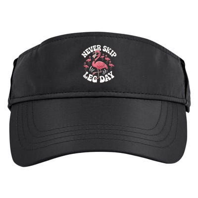 Dont Skip Leg Day Flamingo Never Skip Leg Day Tee Never Skip Leg Day Flamingo Bird Sport Funny Gym Funny Memes Adult Drive Performance Visor